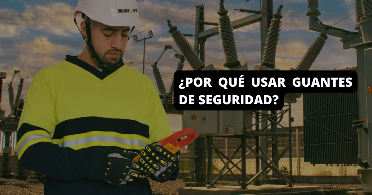 GUANTES DE SEGURIDAD